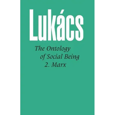 Ontology of Social Being, Volume 2 Marx