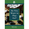 So You Want to Play Go?