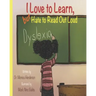 I Love to Learn but Hate to Read Out Loud