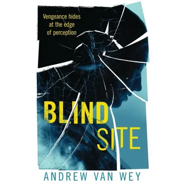 Blind Site: A Mind-Bending Thriller