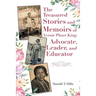 The Treasured Stories and Memoirs of Vernie Pharr King: Advocate, Leader, and Educator