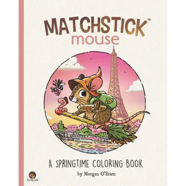 Matchstick Mouse: A Springtime Coloring Book