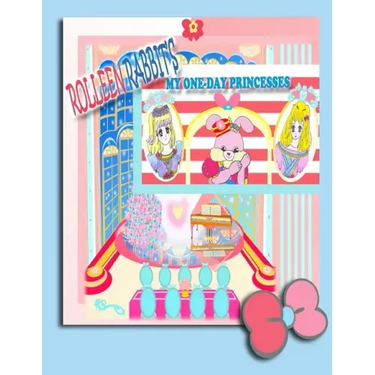 Rolleen Rabbit's My One-Day Princesses