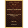 Memoir Of A Mechanic: Being A Sketch Of The Life Of Timothy Claxton (1839)