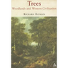 Trees: Woodlands and Western Civilization