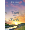 The Town with No Roads