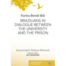 Brazilians in Dialogue Between the University and the Prison