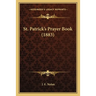 St. Patrick's Prayer Book (1883)