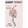 Daddy Issues: Poems
