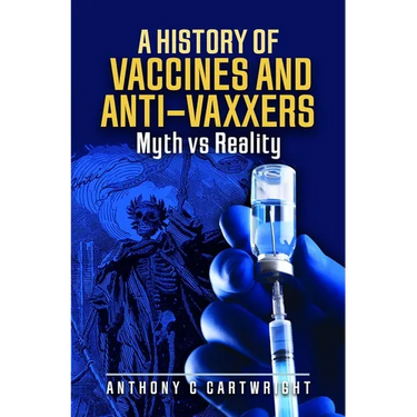 A History of Vaccines and Anti-Vaxxers: Myth Vs Reality