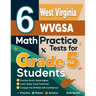 6 West Virginia WVGSA Grade 5 Math Practice Tests: A Complete Guide to Building Math Mastery and Excelling on the West Virginia WVGSA Test