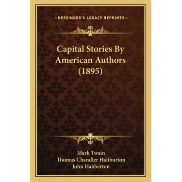 Capital Stories By American Authors (1895)