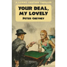 Your Deal My Lovely: A Lemmy Caution Thriller