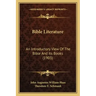 Bible Literature: An Introductory View Of The Bible And Its Books (1903)