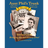 Aunt Phil's Trunk Volume Two Teacher Guide Third Edition: Curriculum that brings Alaska history alive!