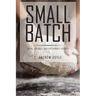 Small Batch: Local, Organic, and Sustainable Church