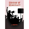 Erosion of Democracy