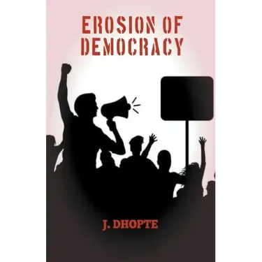 Erosion of Democracy