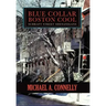 Blue Collar Boston Cool: Schraft Street Shenanigans