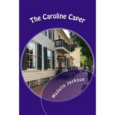 The Caroline Caper: A Writers Block Mystery