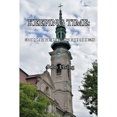 Keeping Time: 30 Little Stories