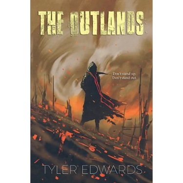 The Outlands: Don't Stand Up. Don't Stand Out