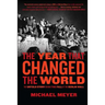 The Year That Changed the World: The Untold Story Behind the Fall of the Berlin Wall