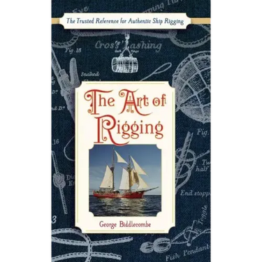 The Art of Rigging (Dover Maritime)