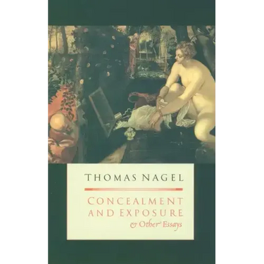 Concealment and Exposure: And Other Essays