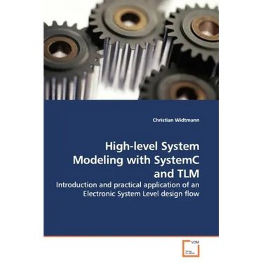 High-level System Modeling with SystemC and TLM