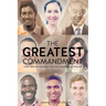 The Greatest Commandment