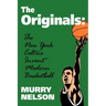 The Originals: New York Celtics Invent Modern Basketball