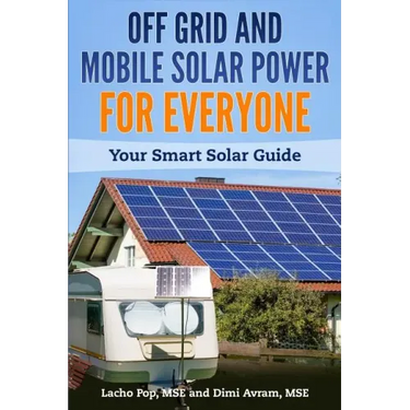 Off Grid and Mobile Solar Power For Everyone: Your Smart Solar Guide