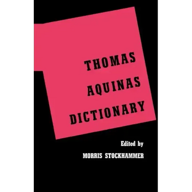Thomas Aquinas Dictionary