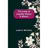 The Lady of Loyalty House