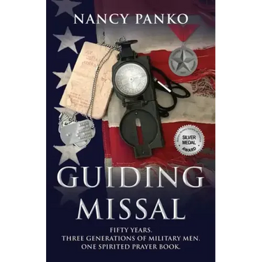 Guiding Missal: Fifty Years. Three Generations of Military Men. One Spirited Prayer Book.