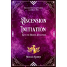 Ascension Initiation: Keys for Higher Evolution