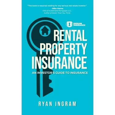 Rental Property Insurance: An Investor's Guide to Insurance