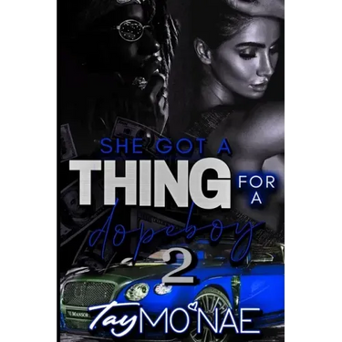 She Got A Thing For A Dope 2