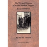 The Wit and Wisdom of an Old Muskrat Trapper: Essays and Stories