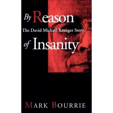 By Reason of Insanity: The David Michael Krueger Story