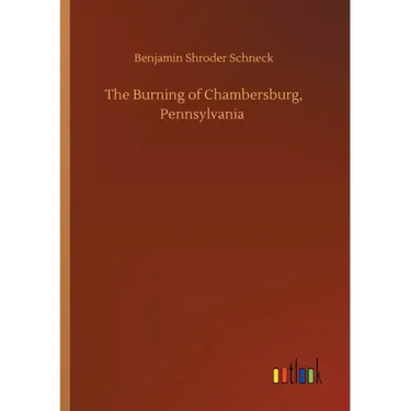 The Burning of Chambersburg, Pennsylvania
