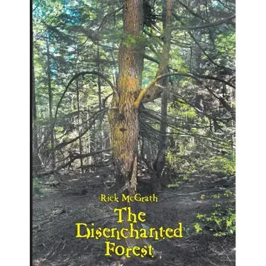 The Disenchanted Forest