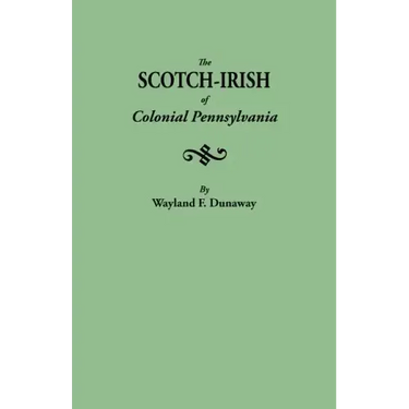 Scotch-Irish of Colonial Pennsylvania