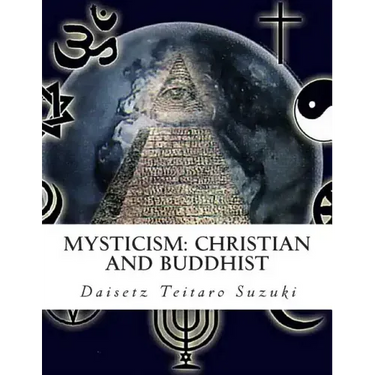 Mysticism: Christian and Buddhist