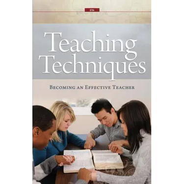 Teaching Techniques: Becoming an Effective Teacher