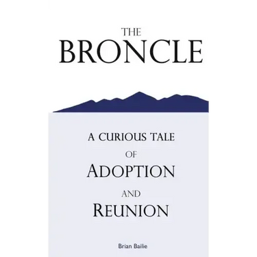 The Broncle: A Curious Tale of Adoption and Reunion