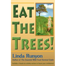 Eat the Trees!