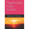 Ngethembe Insika Yomlilo: IsiZulu Novel