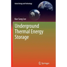 Underground Thermal Energy Storage